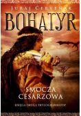 Bohatyr Księga II Smocza Cesarzowa