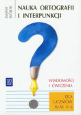 Nauka ortografii i interpunkcji: wiadomości i ćwiczenia dla uczniów klas 4-6