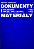 Dokumenty i archiwum Polski Podziemnej materiały 1939 1956