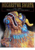 Mocarstwa świata Tom III: Chiny, Japonia, Majowie Inkowie i Aztekowie, Państwo Kościelne