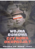 Wojna domowa czy nowa okupacja Polska po roku 1944
