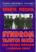 Syndrom tajnych służb Czes prawnia mózgów i łamania kości
