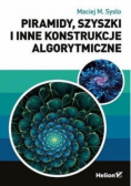 Piramidy szyszki i inne konstrukcje algorytmiczne