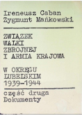 Związek Walki Zbrojnej i Armia Krajowa w Okręgu Lubomierskim 1939 - 1944