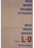 Słownik starożytności słowiańskich Tom 3