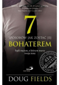 7 Sposobów jak zostać jej Bohaterem Bądź mężem o którym marzy twoja żona