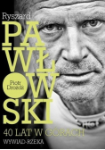 Ryszard Pawłowski  40 lat w górach