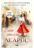 Pod wspólnym niebem Tom 2 Zanim zobaczymy Neapol