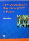 Instytucjonalizacja stosunków pracy w Polsce