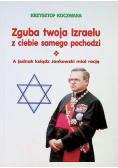 Zguba twoja Izraelu z ciebie samego pochodzi
