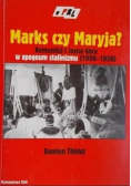 Marks czy Maryja?
