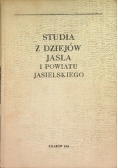 Studia z dziejów Jasła i powiatu Jasielskiego