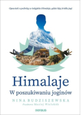 Himalaje W poszukiwaniu joginów