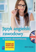 Język angielski zawodowy w branży ekonomicznej Zeszyt ćwiczeń