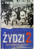 Żydzi 2. Opowieści niepoprawne politycznie Część IV