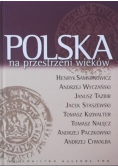 Polska na przestrzeni wieków