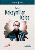 Skuteczni Święci Święty Maksymilian Kolbe