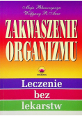 Zakwaszenie organizmu Leczenie bez lekarstw