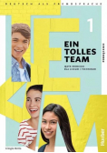 Ein Tolles Team Podręcznik Klasa 1 Język niemiecki liceum i technikum