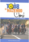 Tour de Mazenod Rowerami do Maroka