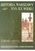 Historia Warszawy XVI do XX wieku Zbytki mówią