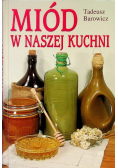 Miód w naszej kuchni