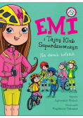 Emi i Tajny Klub Superdziewczyn 15 Na dwóch kółkach