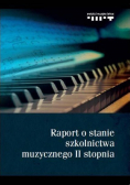 Raport o stanie szkolnictwa muzycznego II stopnia