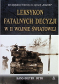 Leksykon fatalnych decyzji w II Wojnie Światowej