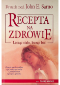 Recepta na zdrowie Lecząc ciało, lecząc ból
