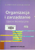 Organizacja i zarządzanie Ujęcie teoretyczne