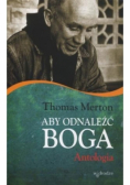 Aby odnaleźć Boga Antologia