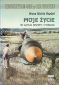 Moje życie w czasie wojny i pokoju