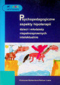 Psychopedagogiczne aspekty hipoterapii dzieci i młodzieży niepełnosprawnych intelektualnie