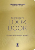 Paryski szyk Look Book Co mam dziś na siebie włożyć ?