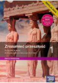 Zrozumieć przeszłość Klasa 1 Podręcznik do historii dla liceum ogólnokształcącego i technikum zakres rozszerzony