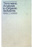 Titrimetric Analysis in Organic Solvents