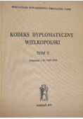 Kodeks dyplomatyczny Wielkopolski Tom X