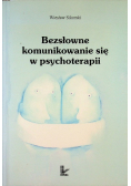 Bezsłowne komunikowanie się w psychoterapii
