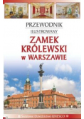 Przewodnik ilustrowany Zamek Królewski w Warszawie
