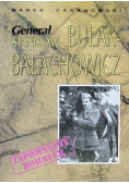 Generał Stanisław Bułak - Bałachowicz Zapomniany bohater