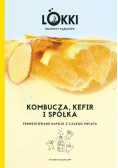Lokki Hodowcy Bąbelków Kombucza, kefir i spółka