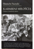Karmieni miłością Podstawy kształcenia  talentu