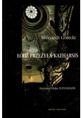 Łódź przeżyła katharsis
