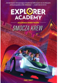 Explorer Academy Akademia Odkrywców Tom 6 Smocza krew