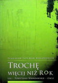 Trochę więcej niż rok