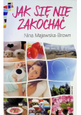 Jak się nie zakochać