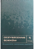 Oczyszczanie ścieków Tom I