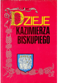 Dzieje Kazimierza Biskupiego