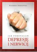 Jak pokonałam depresję i nerwicę